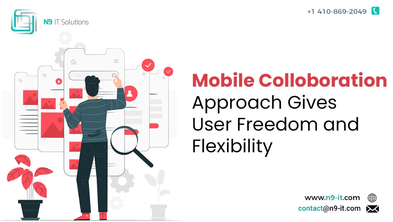 Mobile Collaboration Approach Gives User Freedom and Flexibility