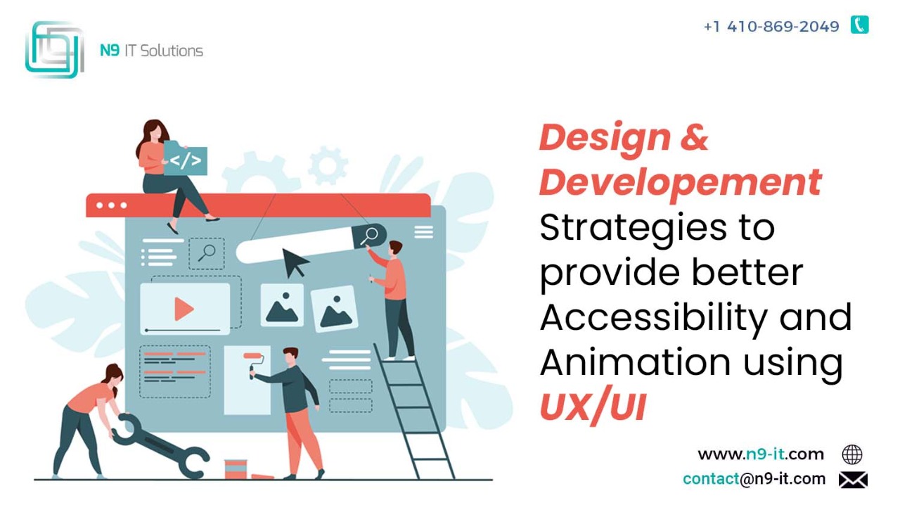Design and Development Strategies to Provide Better Accessibility and Animation Using UX / UI