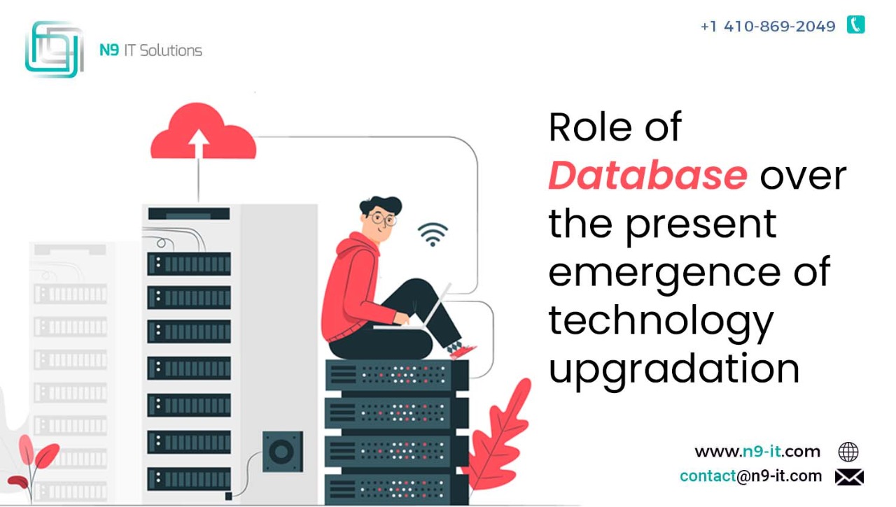 Role of Database over the present emergence of technology upgradation