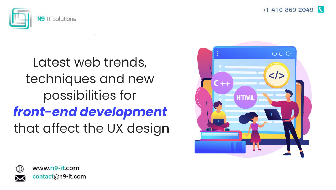 Latest web trends, techniques and new possibilities for front-end development that affect the UX design