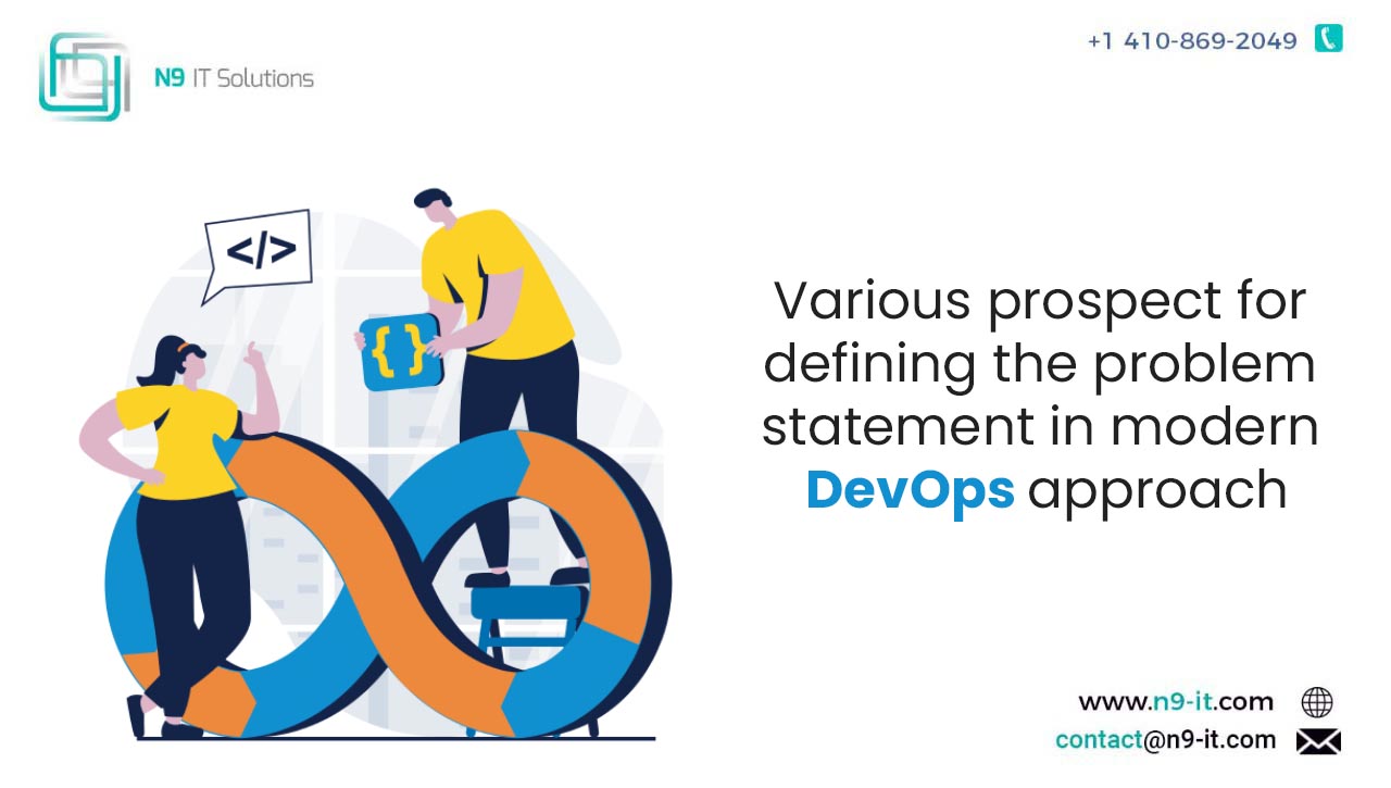 Various prospect for defining the problem statement in modern DevOps approach