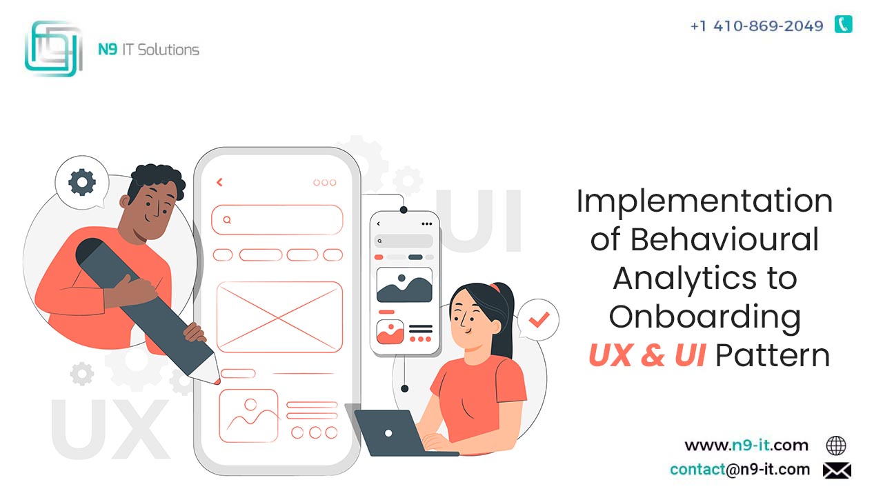 Implementation of Behavioral Analytics to Onboarding UX & UI Pattern