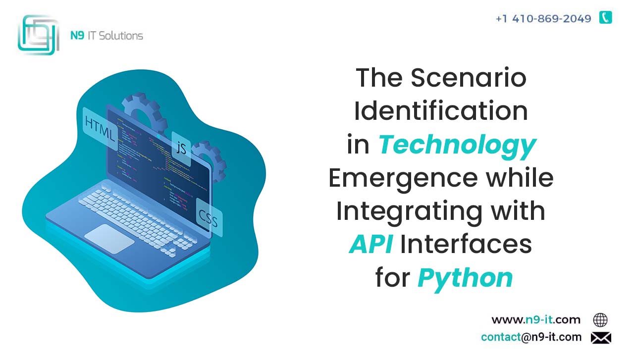 The Scenario Identification in Technology Emergence while Integrating with API Interfaces for Python
