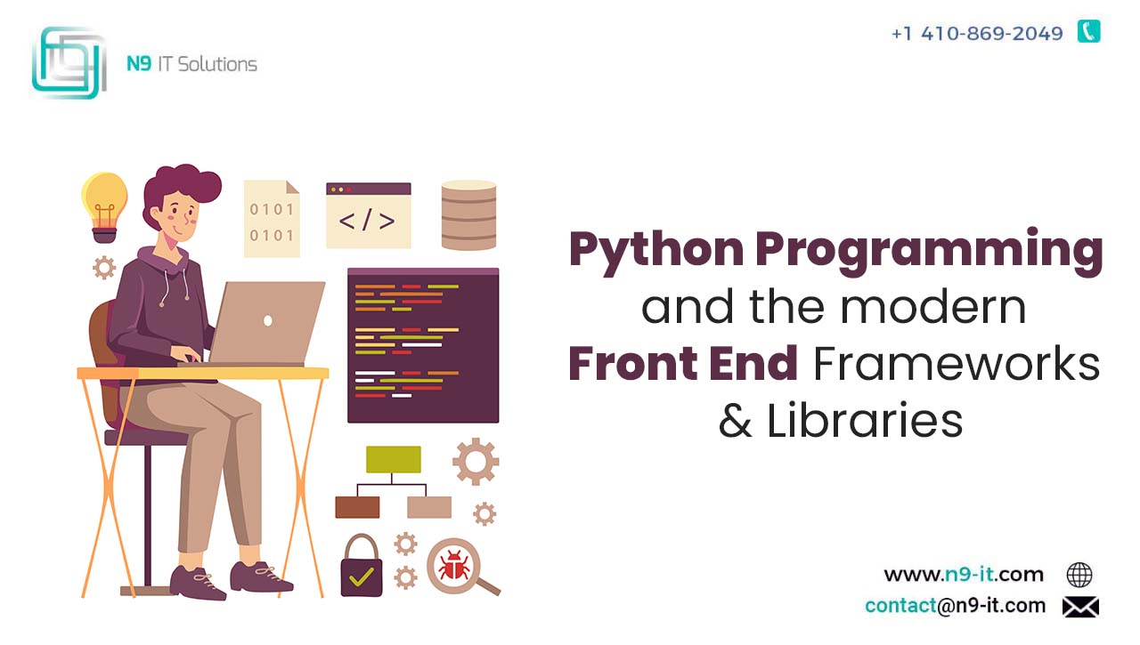 Python Programming and the modern Front end FRAMEWORKS AND LIBRARIES